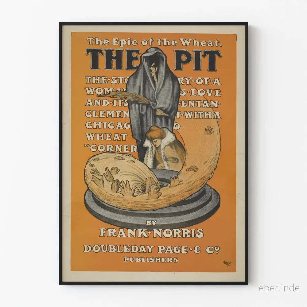 Vintageposter The Epic of the Wheat - The Pit av Frank Norris