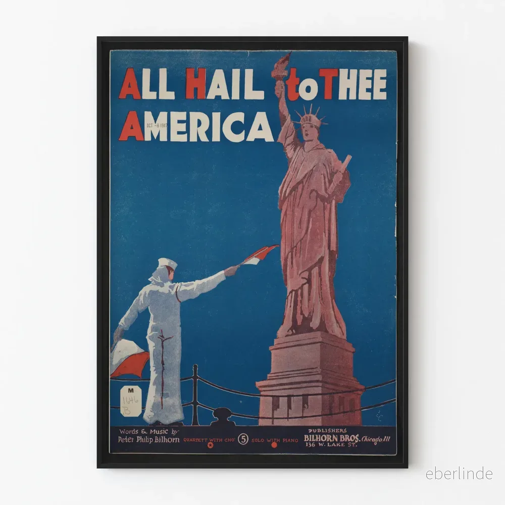 Vintage patriotisk poster "All Hail to Thee America" med Frihetsgudinnan