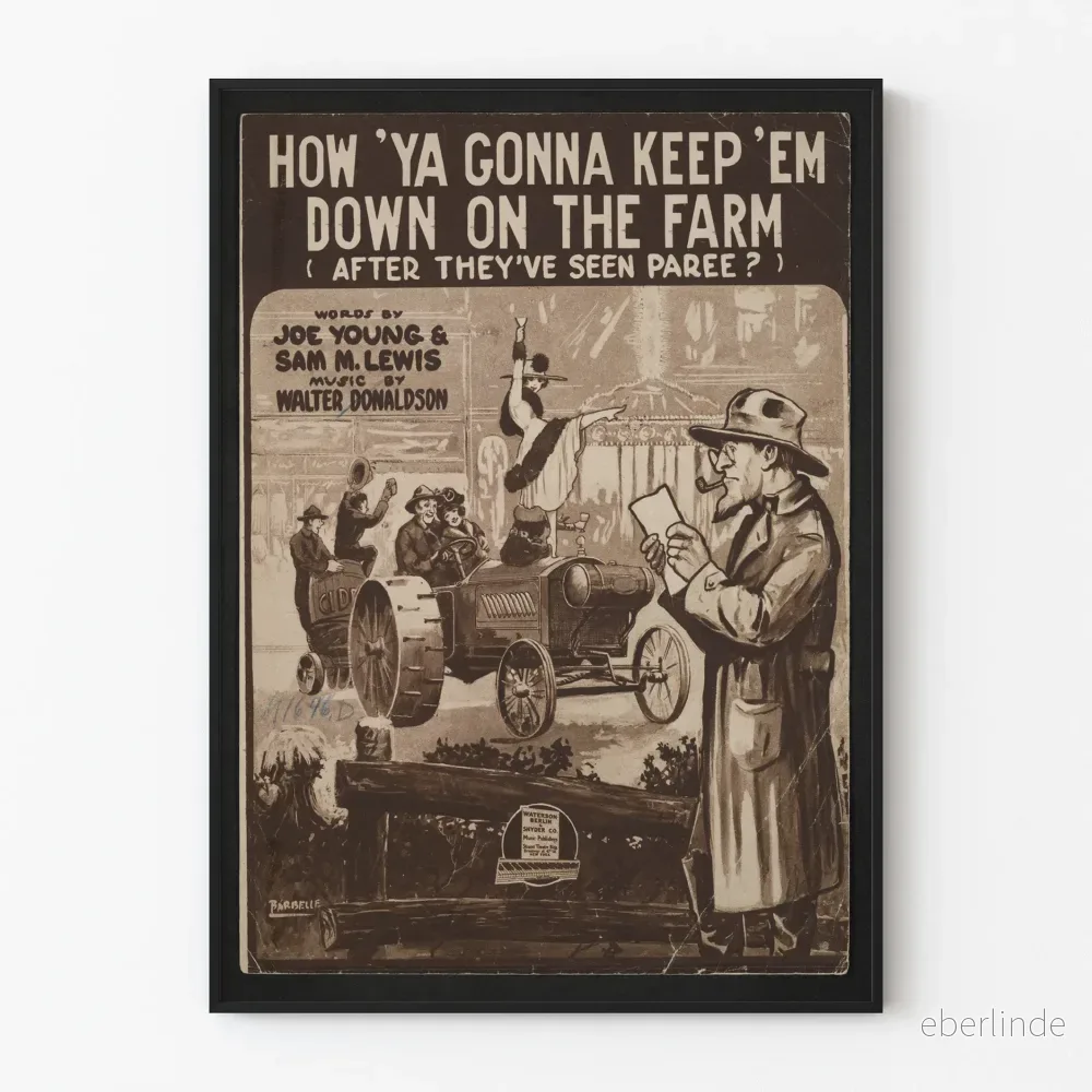 Vintageposter How Ya Gonna Keep 'Em Down on the Farm – Retro väggdekoration