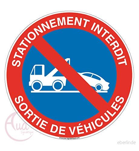 AUA SIGNALETIQUE Förbjuden parkeringspanel fordonsutgång Ø 450 mm, aluminium dibond 3 mm 3666180030571