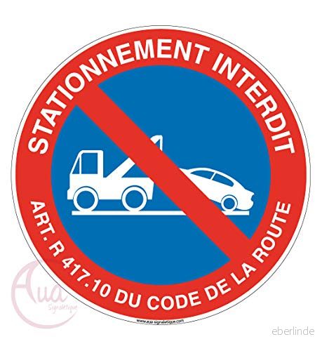 AUA SIGNALETIQUE förbjuden parkeringspanel med artikel för gaffel Ø 450 mm, aluminium dibond 3 mm 3666180031622