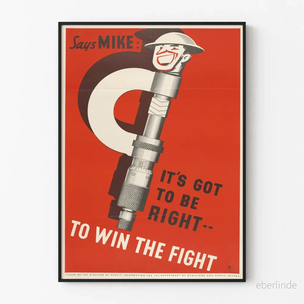 Vintageposter Says Mike: Det måste vara rättvist för att vinna slaget