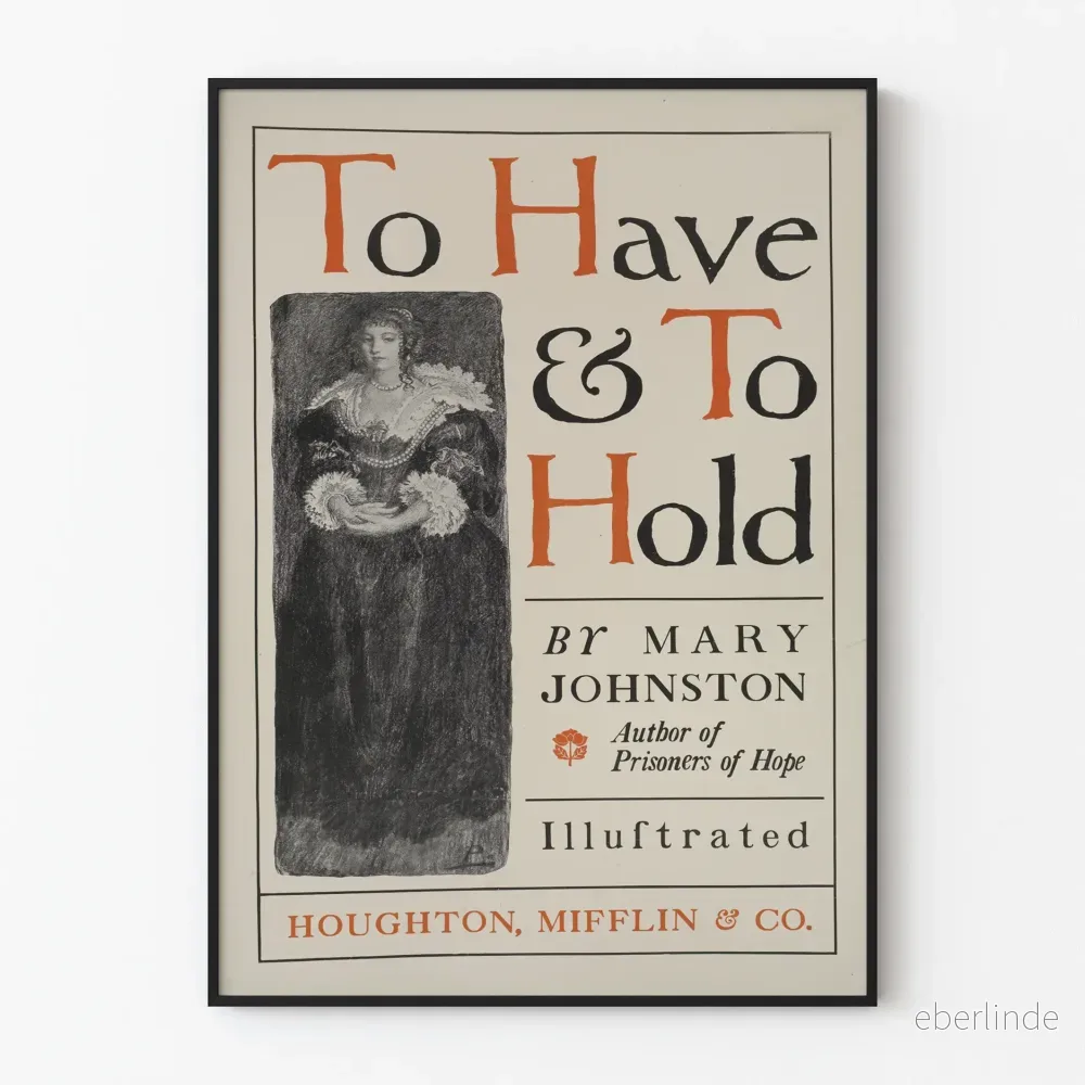 Vintageposter To Have & To Hold – Litterär väggdekoration Vintageposter To Have & To Hold – Litterär väggdekoration