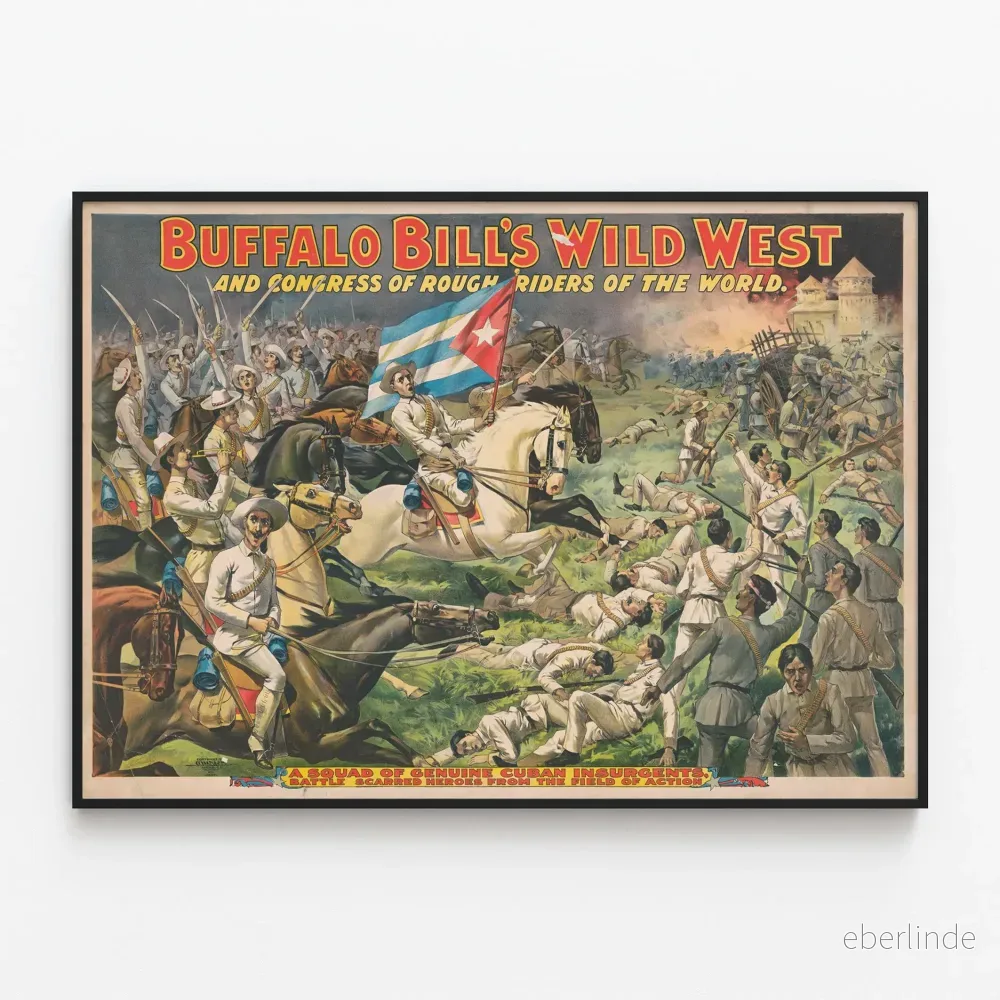 Vintageposter Buffalo Bills Wild West – Kubainsurgentsens stridsscen Vintageposter Buffalo Bills Wild West – Kubainsurgentsens stridsscen