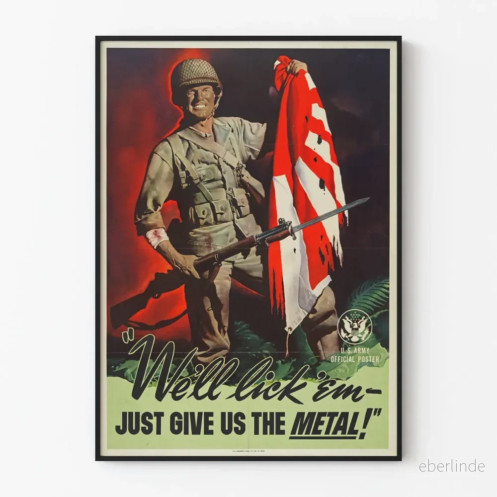 Militär propagandaposter för US Army "Vi ska slicka dem - Ge oss bara metallen"