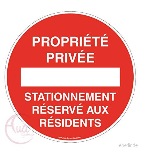AUA SIGNALETIQUE Privat egendom parkeringspanel för invånare Ø 450 mm, aluminium dibond 3 mm 3666180031776