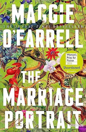 the Marriage Portrait: Instant Sunday Times Bestseller, Shortlisted for Women’s Prize Fiction 2023 9781472223883