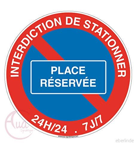 AUA SIGNALETIQUE parkeringsförbud för reserverad plats Ø 230 mm, PVC 1,5 mm 3666180034593