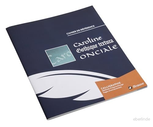 Brause 193B En bok för att lära sig kalligrafi (Onciale skrift, Caroline, gotisk liten och stor bokstav), fransk version 3140290001930